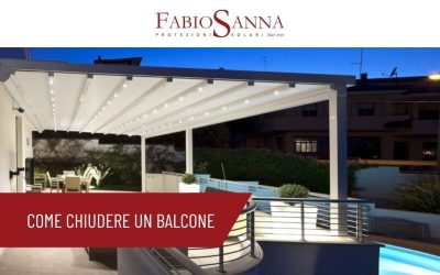 Come chiudere un balcone: vetrate o pergotende?