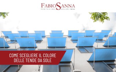 Come scegliere il colore delle tende da sole
