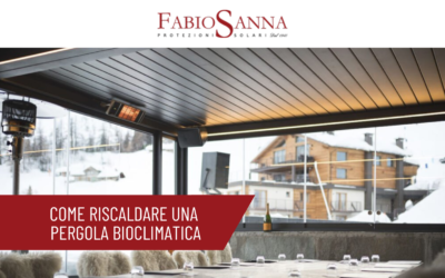 Come riscaldare una pergola bioclimatica in inverno